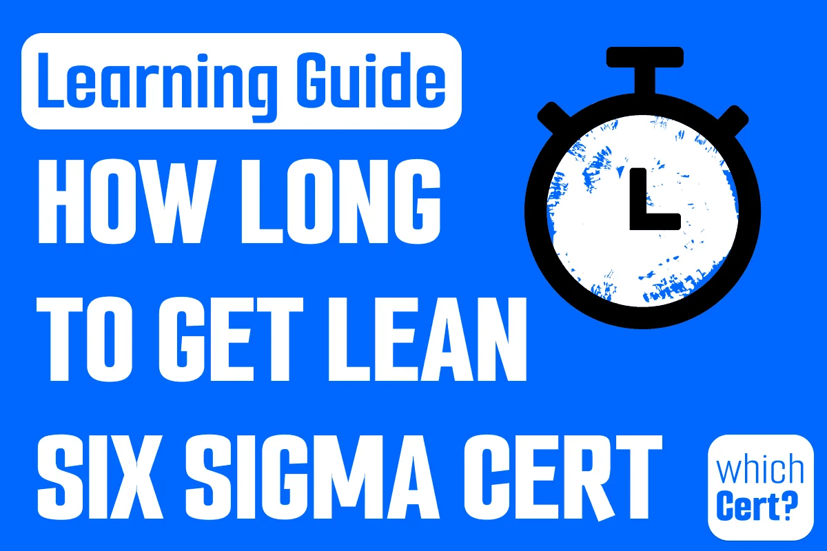 lean six sigma certification how long does it take